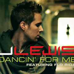 Dancing For Me - J. Lewis Ft. Flo-Rida