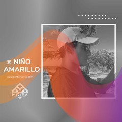Niño Amarillo - M O K S A #EP087