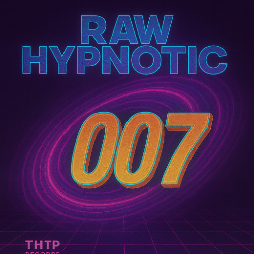 Raw Hypnotic 007