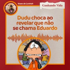 Dudu choca ao revelar que não se chama Eduardo