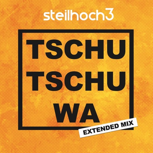 Tschu Tschu Wa (Extended Mix)
