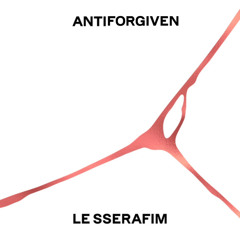 unforgiven, but its antifragile instrumental (antiforgiven)