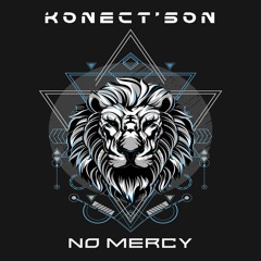 KONECT'SON- NO MERCY (RAGGATEK)