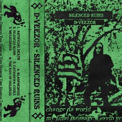 D-Veezor - SILENCED RUINS (FULL EP)