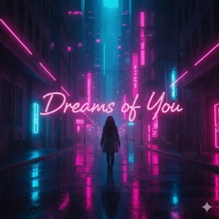Dreams of You