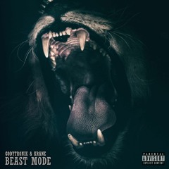 BEAST MODE - GODYTRONIK & KRANE (PROD. BY GODYTRONIK)