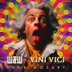 W&W  & Vini Vici - Rave Mozart