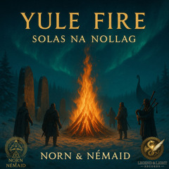Yule Fire - Solas Na Nollag