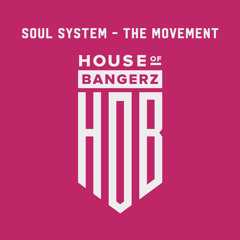 BFF298 Soul System - The Movement (FREE DOWNLOAD)