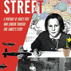 ACCESS KINDLE 📂 Lamlash Street: A Portrait of 1960's Post-War London Through One Fam