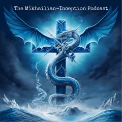 The Mikhailian-Inception Podcast (Ep.1): Interview With “Blessed Day” On Christian Apologetics