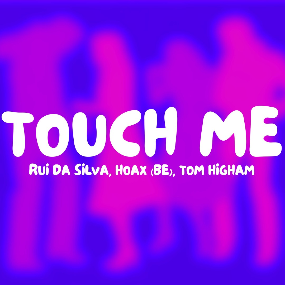 Stream Touch Me [Hoax (BE) & Tom Higham Remix] FILTERED // FREE