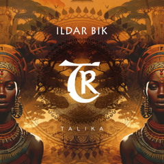 Ildar Bik - Talika [Tibetania Records]