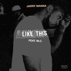 Like This (Remix) [feat. M.C.]