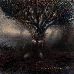 Grey Heaven Fall - Последняя песнь твоей мечты