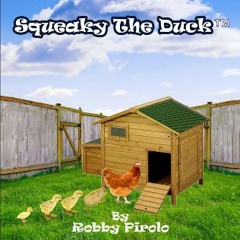{READ} 💖 Squeaky The Duck: A Heart Warming Story About A Duck Named Squeaky Pdf