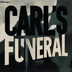 Carls funeral