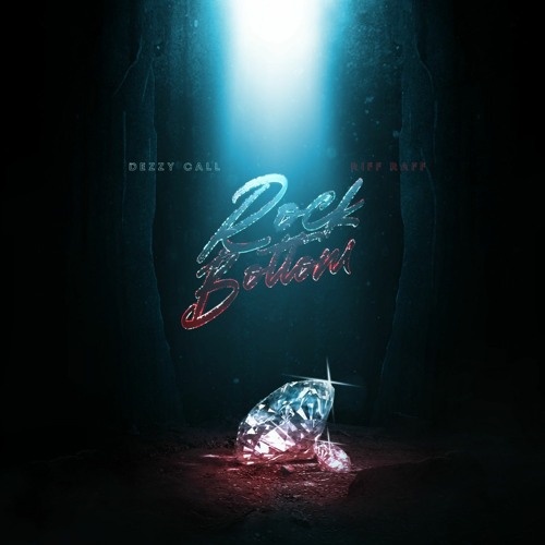 Rock Bottom Ft. RIFF RAFF