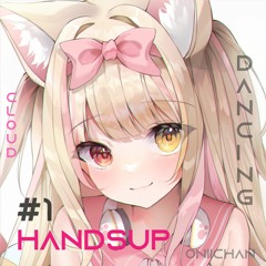 Handsup Dancing Clouds Episode #1 - Lewd but Kawaii (HIGH ENERGY)