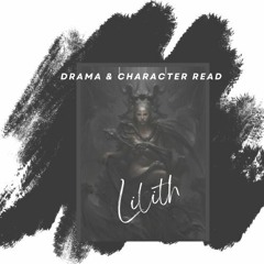 Drama & Character Read - Lilith - Style - Ethereal – Seductive, womanly, Dark, Divine