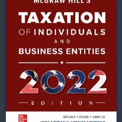 [EBOOK] 🌟 McGraw Hill's Taxation of Individuals and Business Entities 2022 Edition DOWNLOAD @PDF