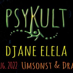 djane Elela - Psykult Festival (2H Psytrance Set - FREE DOWNLOAD) Part 2