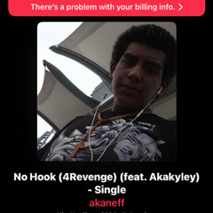 akaneff - no hook feat. akakyley "4revenge"