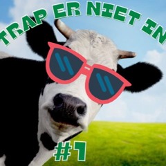 Trap Er Niet In #1 |