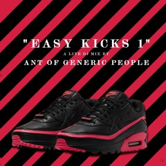 Easy Kicks Vol 1 - a dj set by Ant of Generic People (slo-mo / chill/ deep/ funk/ disco)