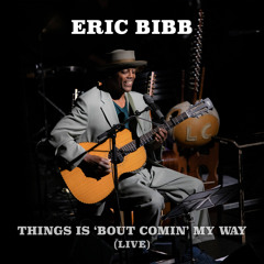 Stream Eric Bibb Listen to top hits and popular tracks online