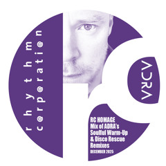 RC HOMAGE Mix of ADRA’s Soulful Warm-Up & Disco Rescue Mixes December 2025