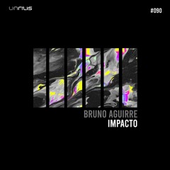 Bruno Aguirre - Impacto (Original Mix)