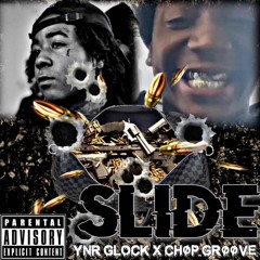 CHop x Dee Glock - Slide