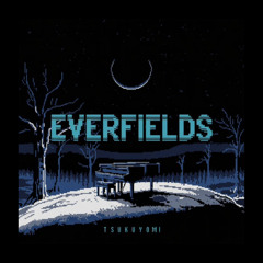 Tsukuyomi - Everfields (FreeDL)