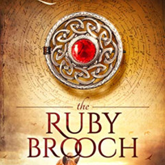 download EPUB 💞 The Ruby Brooch (Time Travel Romance) (The Celtic Brooch Series Book
