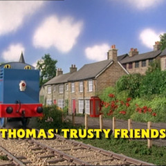 Thomas' Trusty Friends' Opening Theme