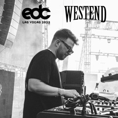 Westend Live @ EDC Las Vegas 2022