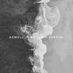 Aswell - Nothing - Special
