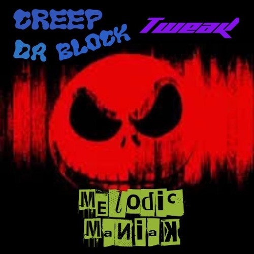 Creep Da Block [feat.Tweak]