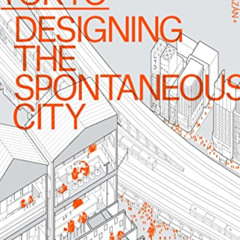 free EPUB 📩 Emergent Tokyo: Designing the Spontaneous City by  Jorge Almazán,Joe McR