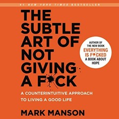 The Subtle Art of Not Giving a F*ck Audiobook FREE 🎧 by Mark Manson - Spotify