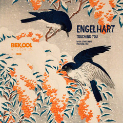 Engelhart - Touching You (Original Mix)
