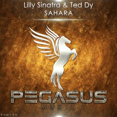 Lilly Sinatra & Ted Dy - Sahara (Original Mix) [Pegasus Music]