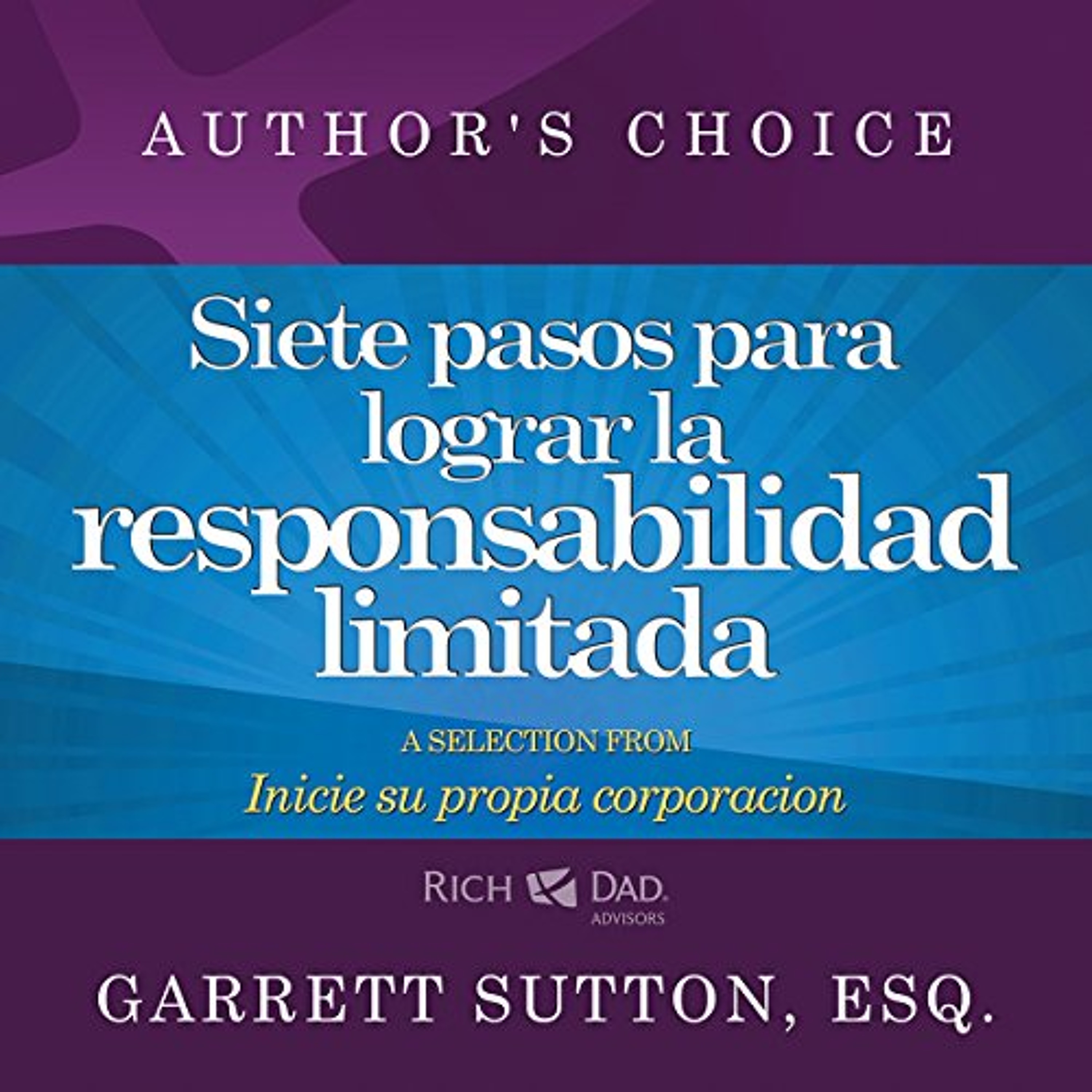 Siete pasos para lograr la responsabilidad limitada [Seven Steps to Achieving Limited Liability] (Audiolibro) | Prueba Gratis