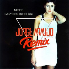 Everything But The Girl - Missing (Jorge Araujo Remix) Copyright