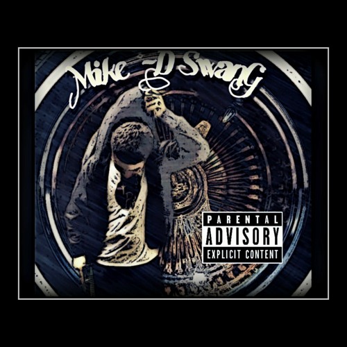 Mike -D - SWANG