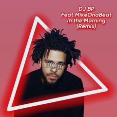 DJ BP Feat.MIKEONABEAT - In The Morning (Remix)*JerseyClub*