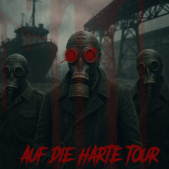 AUF DIE HARTE TOUR