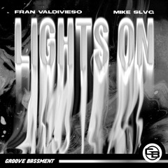 Fran Valdivieso & Mike Slvg - Lights On