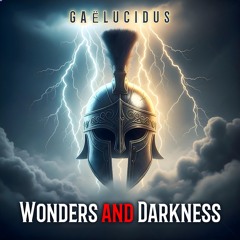 Wonders and Darkness
